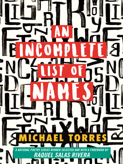 Title details for An Incomplete List of Names by Michael Torres - Available